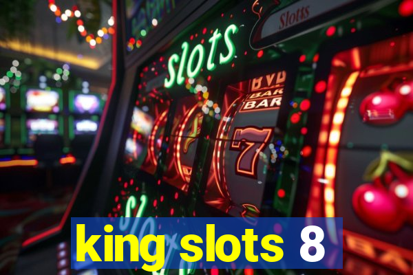 king slots 8